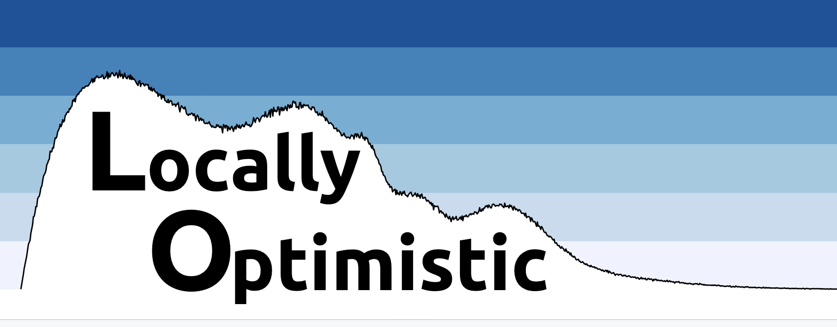 Locally Optimistic